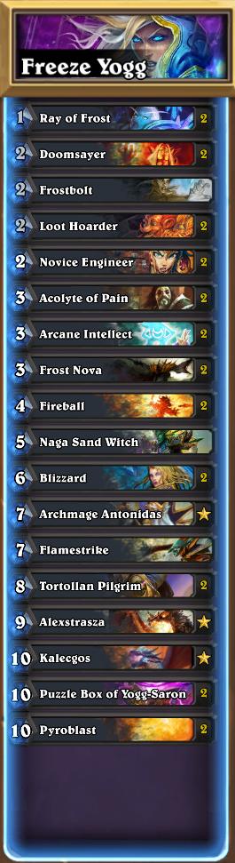 s8ris's tweet photo. Built some bad decks on the first day of the expansion. These two have potential.
Yogg Freeze feels smooth. Liked the cycle version more than defensive or greedy lists. Freeze and chip or alex > finish with 20.
Shudder Quest shaman is like a "gooder" good shaman. https://t.co/kbwnU5U5HY