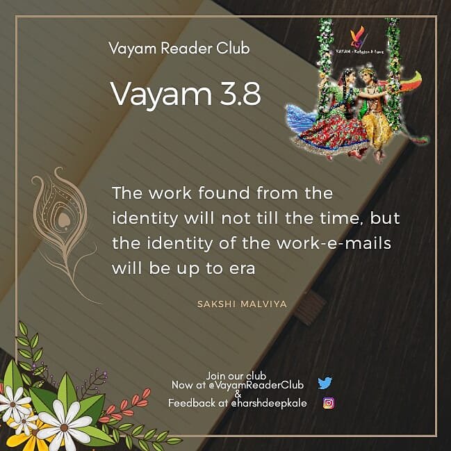 VayamReaderClub's tweet photo. From the ✒ of Lord #Krishna 
@VayamReaderClub present
#Vayam 3.8 or #identity from #work 

Thanks and regards, 
#RadhaKrishn 
#LifeLessons 
#booklovers 
@harshdeepkale 
@VayamReaderClub @Colours2Success https://t.co/MqhaVASgn0