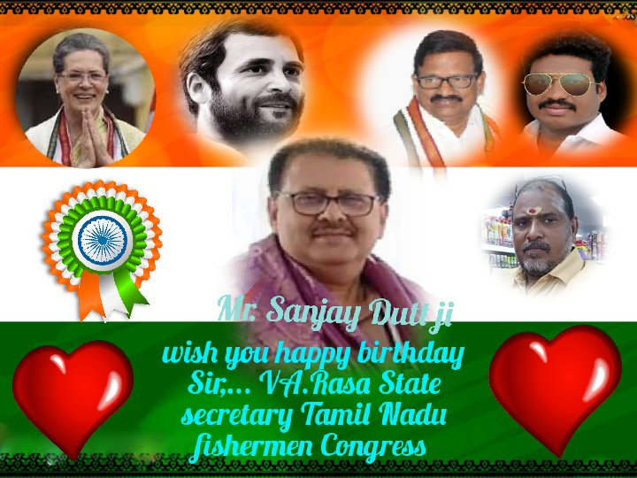 Wish you Happy birthday Mr Sanjay Dutt Aicc.... 

VA. Rasa State secretary Tamil Nadu fishermen congress 