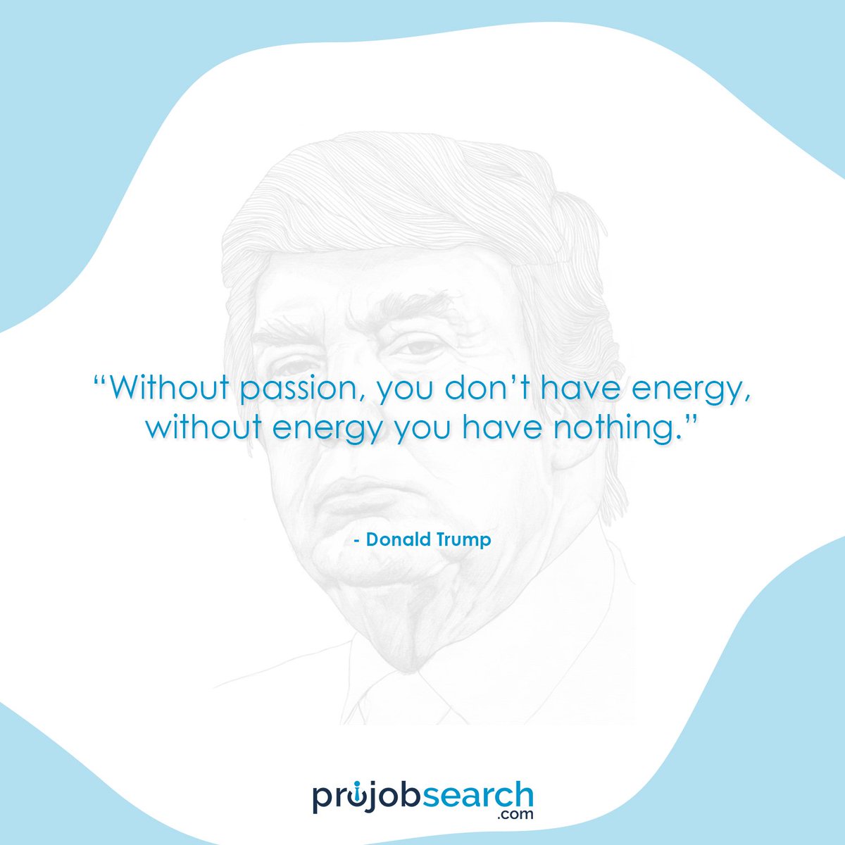 Pro_Job_Search's tweet photo. Nothing great in the world has been accomplished without passion! #Quotes #Motivational #Passion #Energy #InspirationQuotes #MotivationalPost #ProJobSearch https://t.co/mBOV4oeTVt