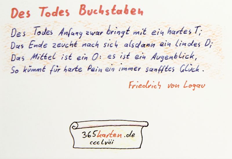 365karten's tweet photo. Der #Tod in seiner Orthographie.
#FriedrichvonLogau

#Gedichte
#Poesie
#365Karten https://t.co/WCnAfSkjyR