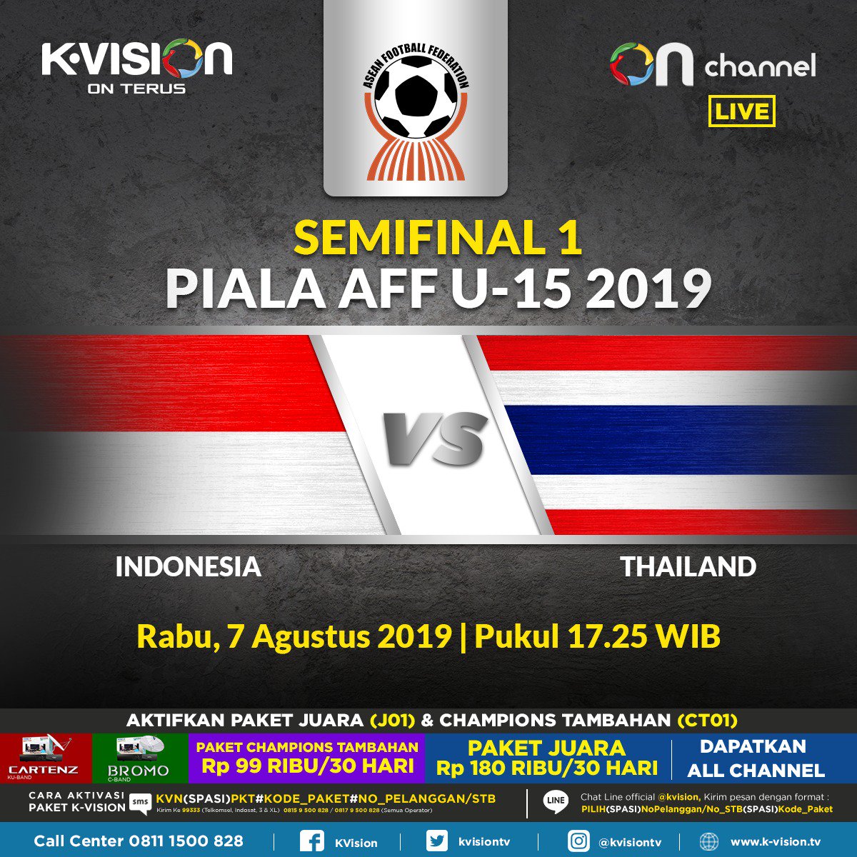 kvisiontv's tweet photo. Dukung tim Garuda Asia melawan Thailand di babak SEMIFINAL PIALA AFF U-15 2019!🔥 Saksikan sore ini pukul 17.25 WIB, LIVE EKSKLUSIF di ON CHANNEL hanya di K-Vision!
Antena zaman now ya K-Vision! K-Vision On Terus!
#kvision #kvisiononterus #AFF #PialaAFFU15 #TimnasU15 #TimnasDay https://t.co/SES7j7RC87