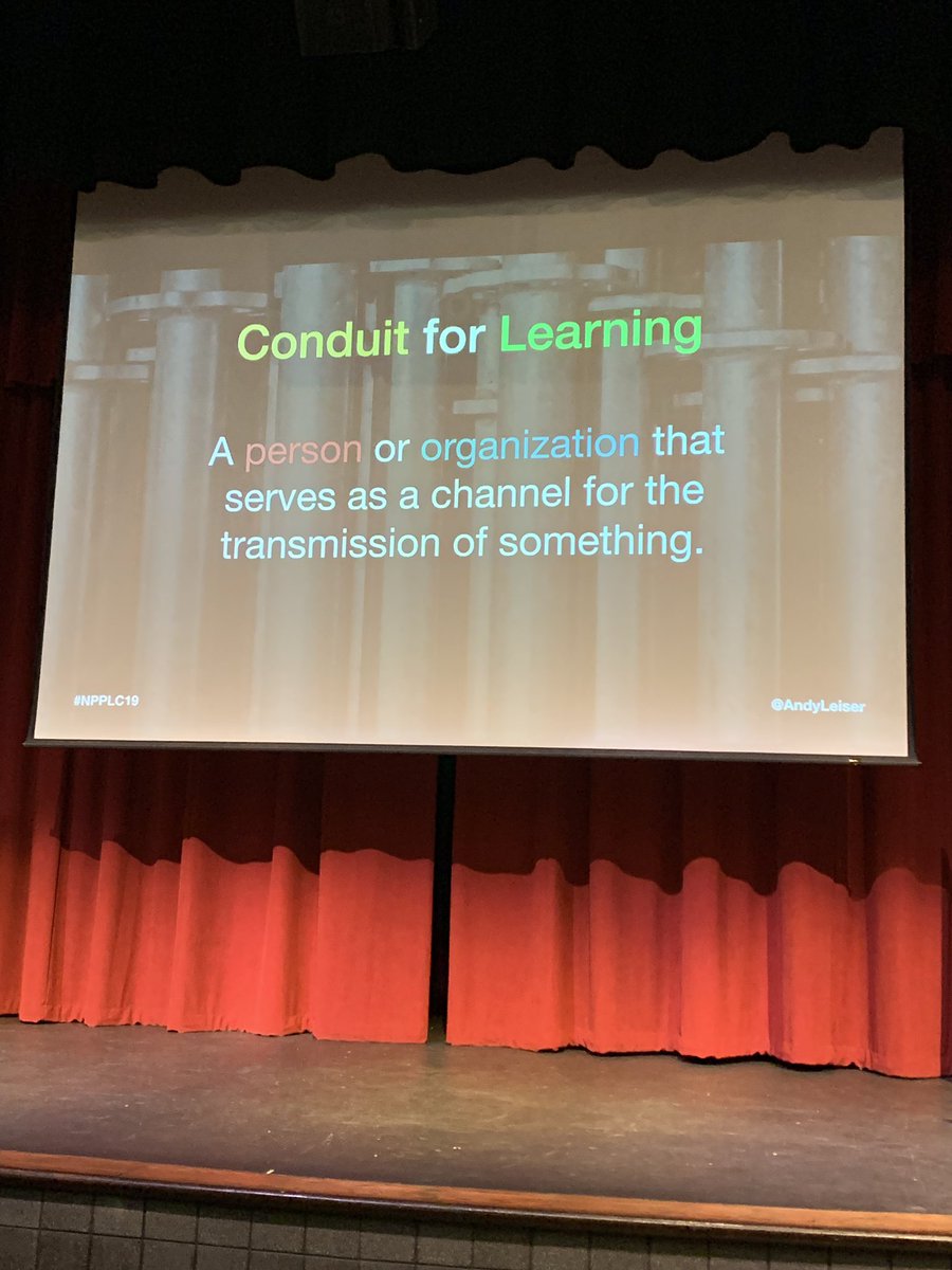 KGerhart1's tweet photo. Are you a conduit for learning? @AndyLeiser #npplc19 https://t.co/WsfgzLn05X