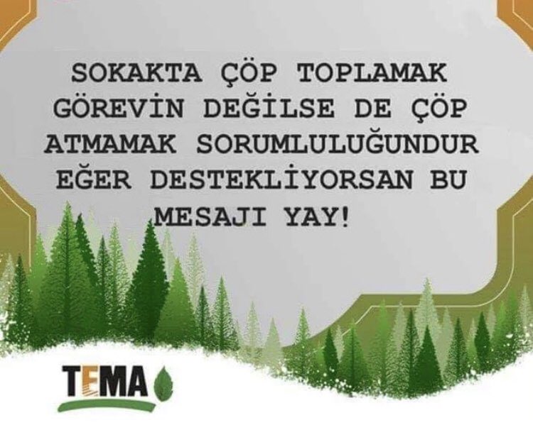 Aklımızda olsun! Bizim yere atıp bıraktığımız her şey için, bir kişinin beli bükülüyor!