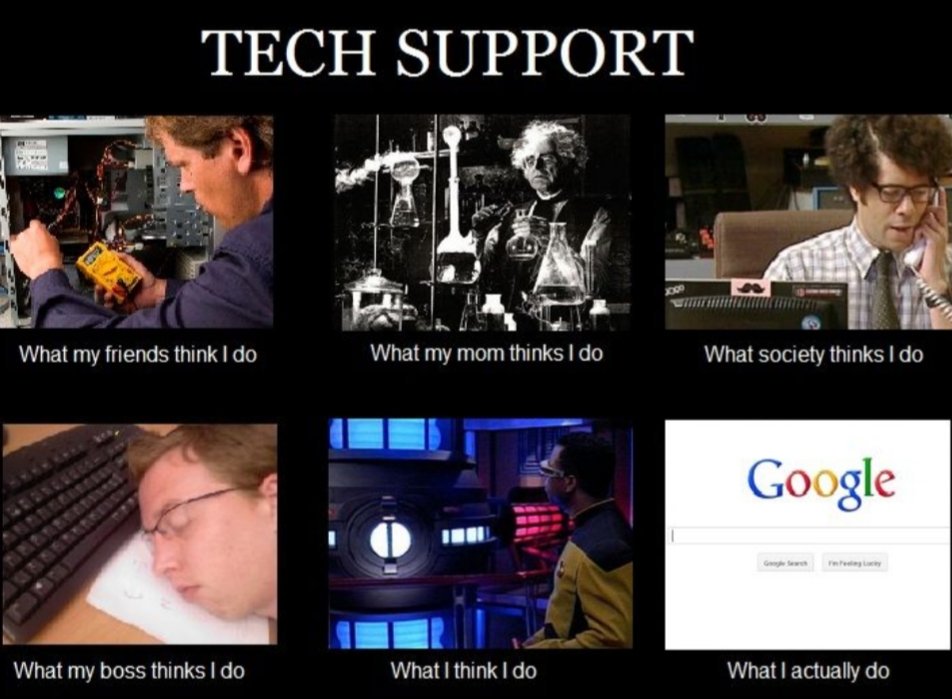 NSADesigns's tweet photo. Tech support gets hammered. If it all works it's "what do we pay you for?", when it fails it's "what do we pay you for?" Gotta love it!!! https://t.co/5M4jkHbihL