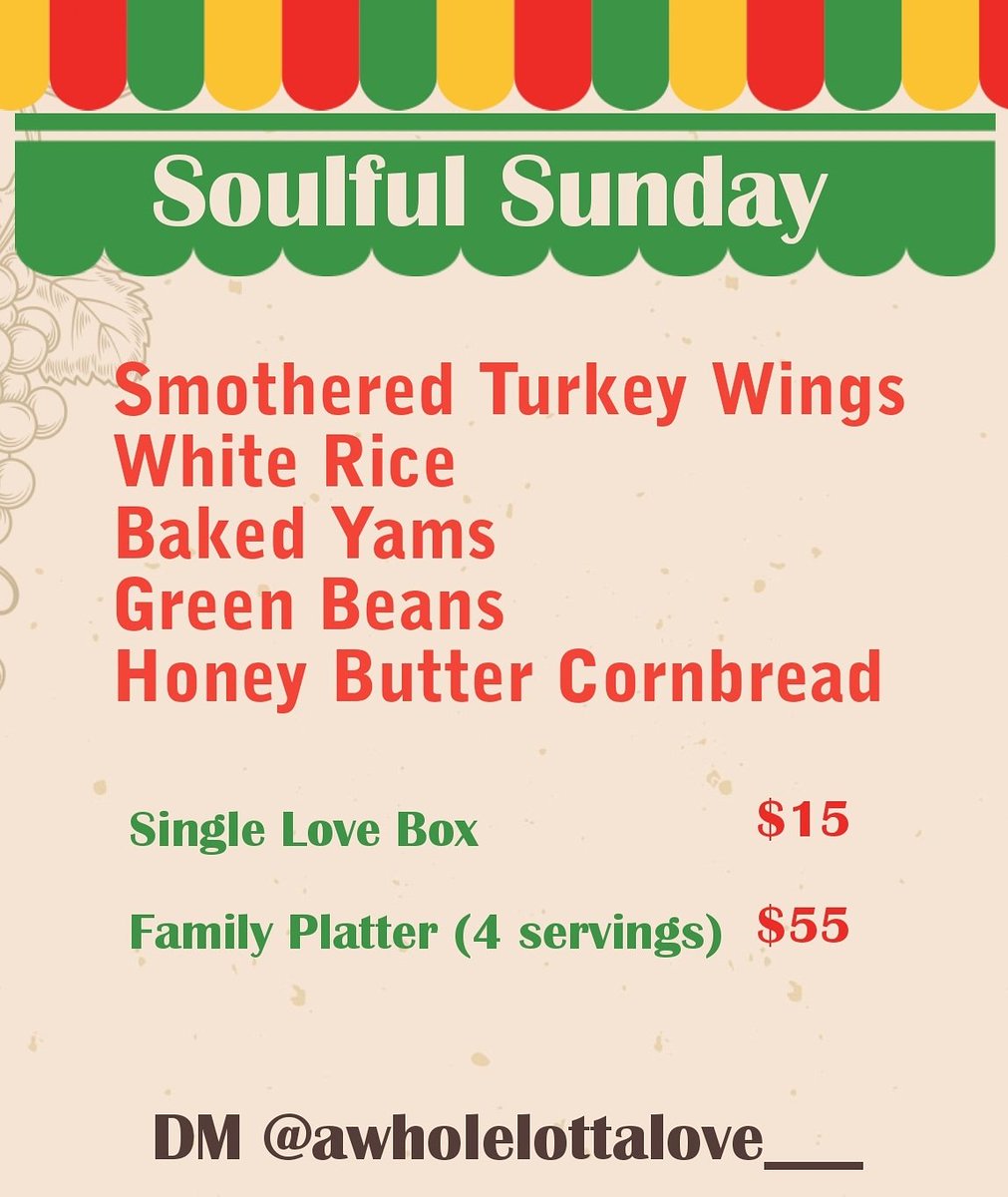 AWLLATL's tweet photo. Soulful Sunday menu. #awllatl #awholelottalove #atlanta #lovefloe #delivery #preorder #familyplatter #singleloveboxes #soulfulsunday https://t.co/fj4AdruuhG