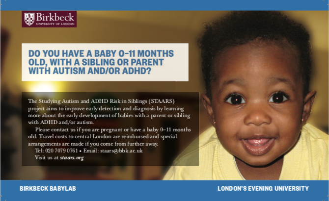 BirkbeckBabylab's tweet photo. Calling all families with a baby under 11 months old and a parent or older-sibling with an ASD diagnosis or ADHD/hyperactivity traits for our STAARS study!! 
contact: staars@bbk.ac.uk  
website: https://t.co/SZ0BCyk0Qg https://t.co/mvXE6VxT0I
