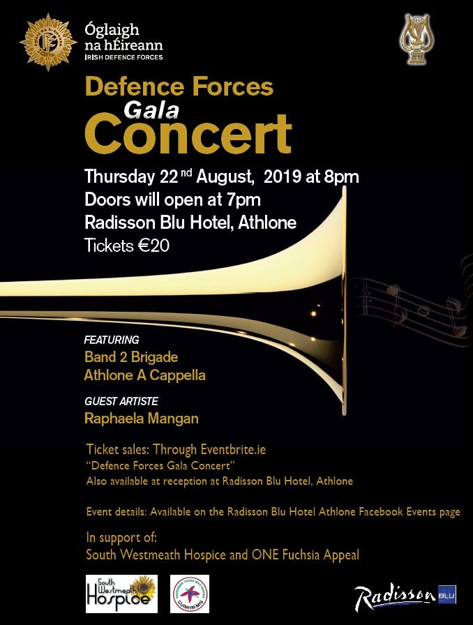 defenceforces's tweet photo. 22 Aug at 7pm the @defenceforces in association with the @RadissonBlu Athlone will host a Gala Benefit Concert in aid of South Westmeath Hospice and @OneFuchsia. The ONE Fuchsia Appeal helps fund hostels for homeless veterans. Tickets €20 and available @
https://t.co/r5bUtO2LFL https://t.co/isDWvQyJwP