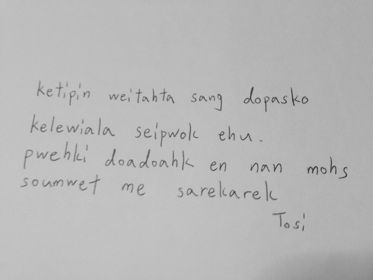 rgX4jIAzoHVF860's tweet image. Dodoahk 
#Pohnpeian #pen #poem