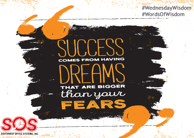 #WOW Dream big, often and fearlessly #DreamOn #DreamBig #NoFear <a href="/Sharp_Business/">Laureano Antonioni</a> <a href="/SOSTX13/">SOS Texas</a> #printer #MFP #OfficeInnovation