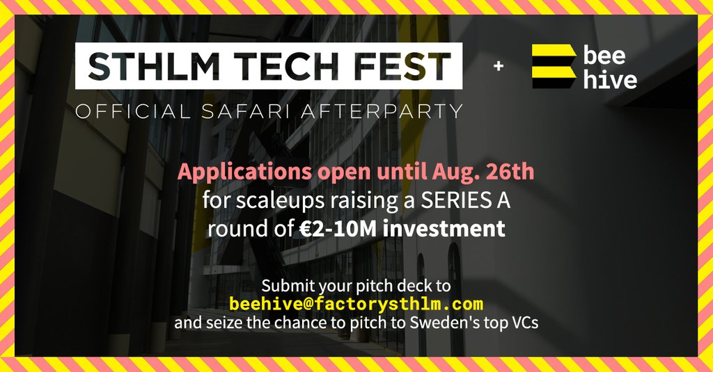 Wellstreet's tweet photo. Are you raising an A round of €2-10M? Then don't miss the chance to pitch to Sweden's top VCs and get massive prizes at the Official Safari Afterparty @factorysthlm. Apply until Aug. 26th by submitting your pitch deck to beehive@factorysthlm.com! #STHLMTech #factorysthlm https://t.co/E2ndRw2IED