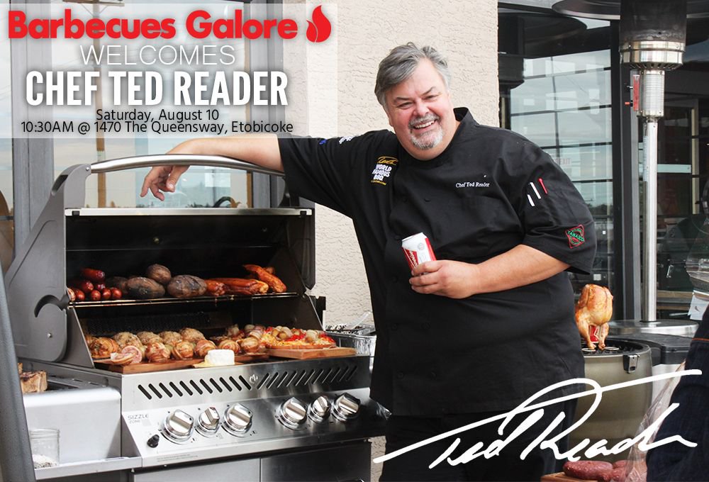barbecuesgalore's tweet photo. We're excited to announce Chef #TedReader will be at our Etobicoke location on Saturday, August 10th. Come on down and don't miss out. It's going to be one tasty event. @tedgrills https://t.co/FEwvthbhp7