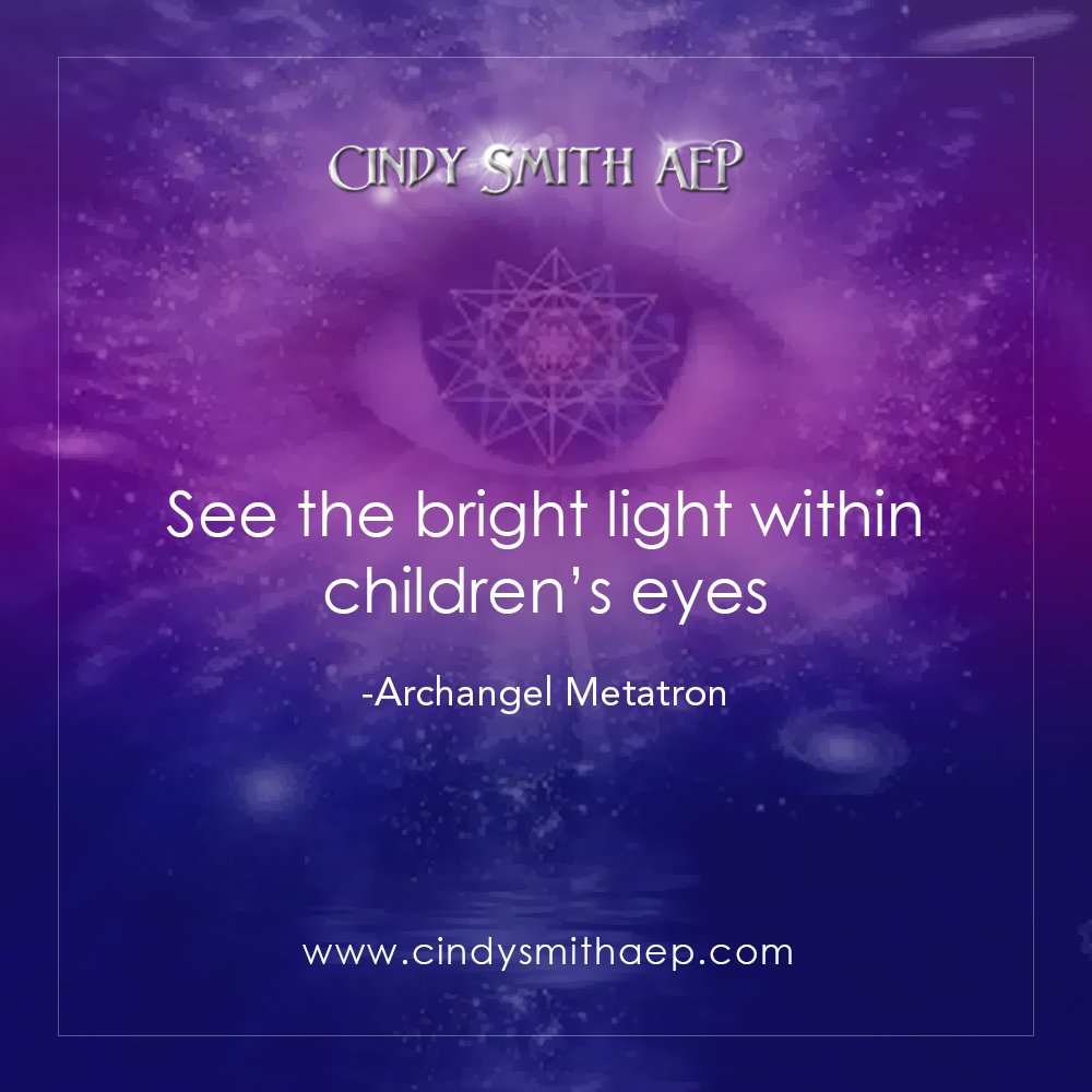 CindySmithAEP's tweet photo. "See the bright light within children's eyes."
-Archangel Metatron

In Love &amp; Light, Cindy.

Visit: https://t.co/xBBq3A2EWG

#CindySmithAEP #ArchAngelMetatron #NewBeginnings 
#Strength #Love #angelhealing #spiritualgrowth #spiritualdevelopment https://t.co/hqSp6Gwuck