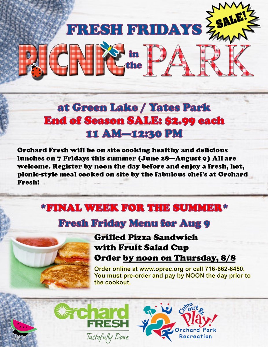 Friday 8/9 is our last Fresh Friday Picnic for the summer, and we are offering a special price of $2.99 for a delicious grilled pizza sandwich and fruit salad cup. Register online by Thursday (8/8) at noon oprec.org, or call for assistance, 662-6450.