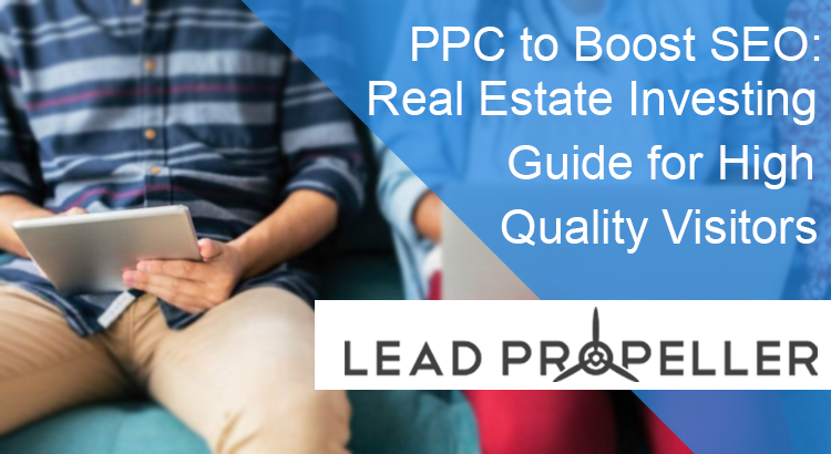 leadpropeller's tweet photo. Using PPC to Boost SEO: Real Estate Investing Guide for High-Quality Visitors: https://t.co/UBI1EuB9r3 https://t.co/05c6N6YlAP
