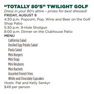 Join us THIS Friday, August 9
"Totally 80's" Twilight Golf 
NOW OPEN TO SOCIAL MEMBERS AND THEIR GUESTS! 
To sign-up, email Marcus Lynch at mlynch@dmgcc.org!