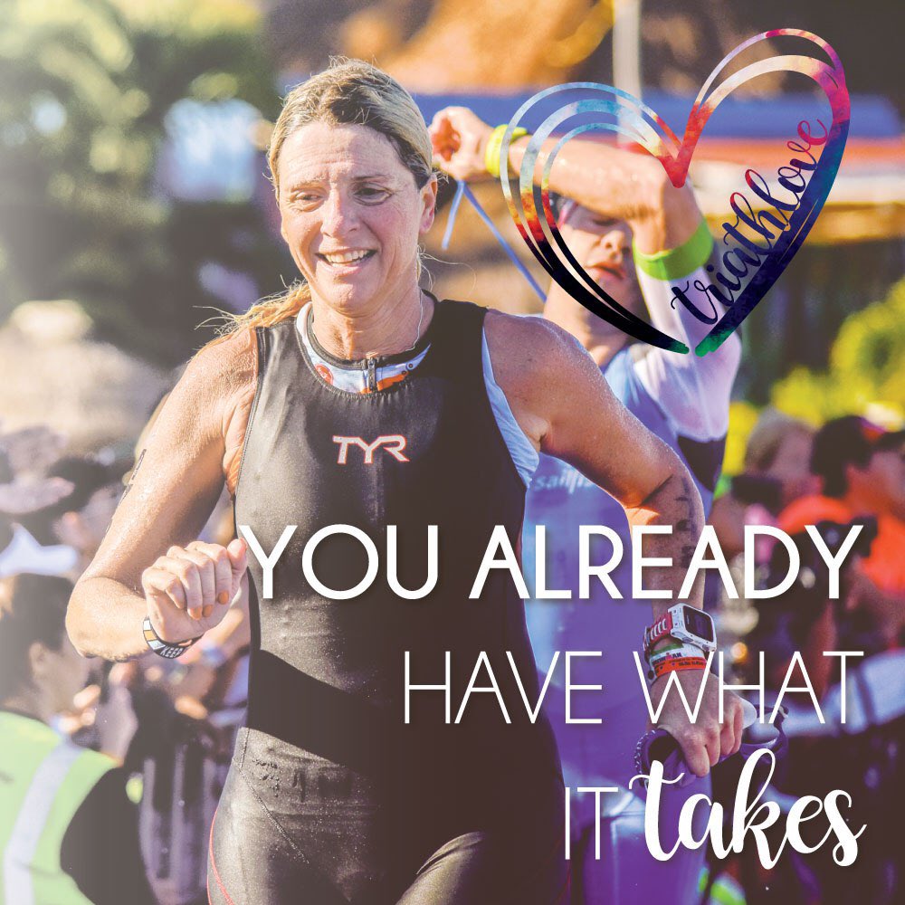 iTriathlove's tweet photo. You already have what it takes https://t.co/DWn6cGsmXz