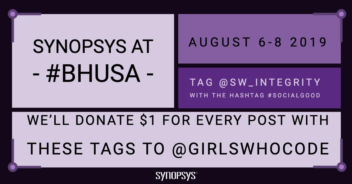 jcox0804's tweet photo. At #BHUSA this year, Synopsys will donate $1 to @GirlsWhoCode when you tweet to them at @SW_Integrity and use the hashtag #SocialGood. Help us do more for future #womenintech https://t.co/xFQmtUTWjq