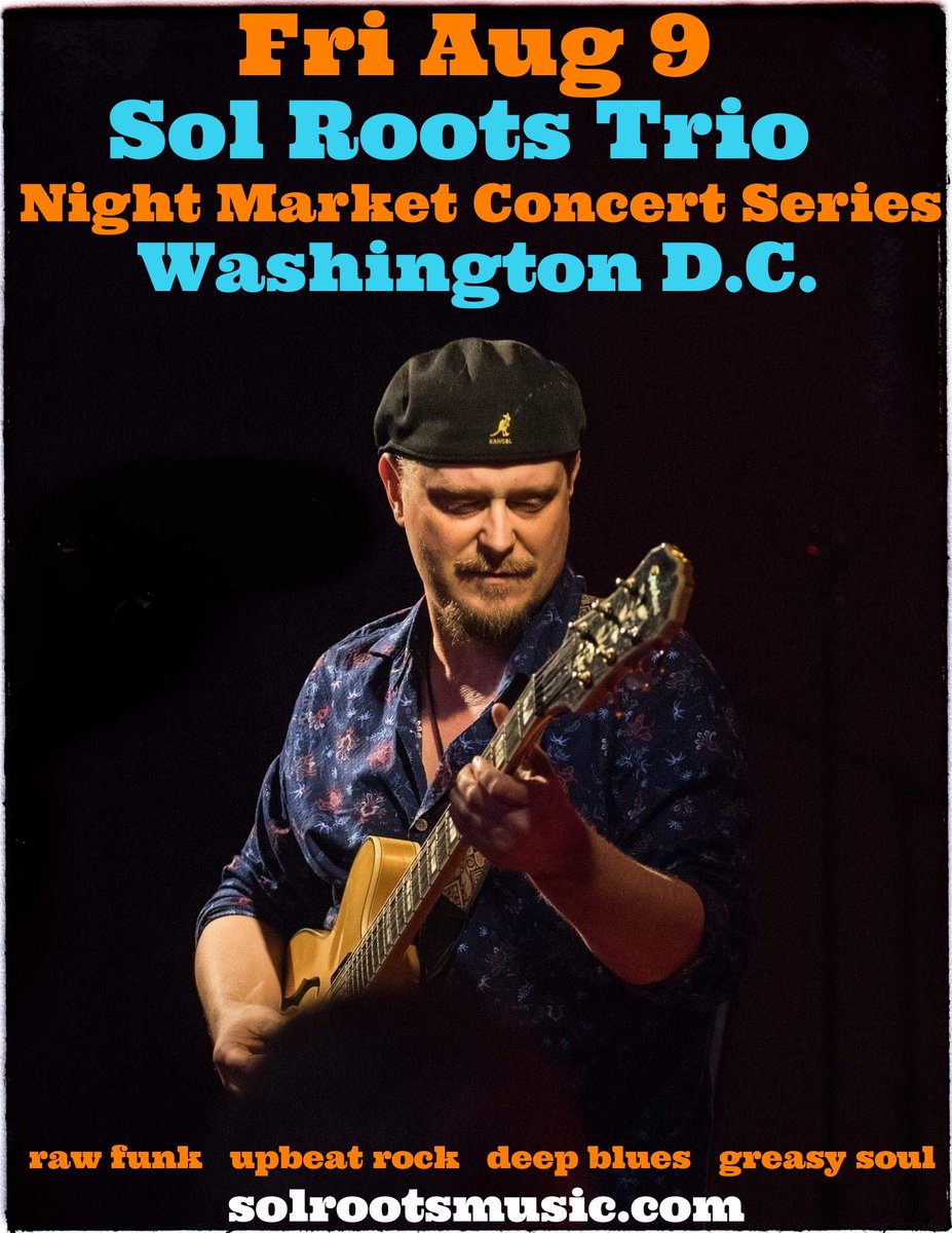 SolRoots's tweet photo. Fri Aug 9 @SolRoots trio @ #MarketSW FREE concert 6pm-9pm
Corner of 4th &amp; M St SW DC
"New Orleans funk, raw blues, energetic rock, hypnotic riddims &amp; greasy soul"
"2019 Best Blues Act" @WammiesDC / @TheMusicianShip
@FreeinDCBlog @SWBID #swdc #nightmarket @WPFWDC @market_sw @DC101 https://t.co/5Jz4NxKUM7