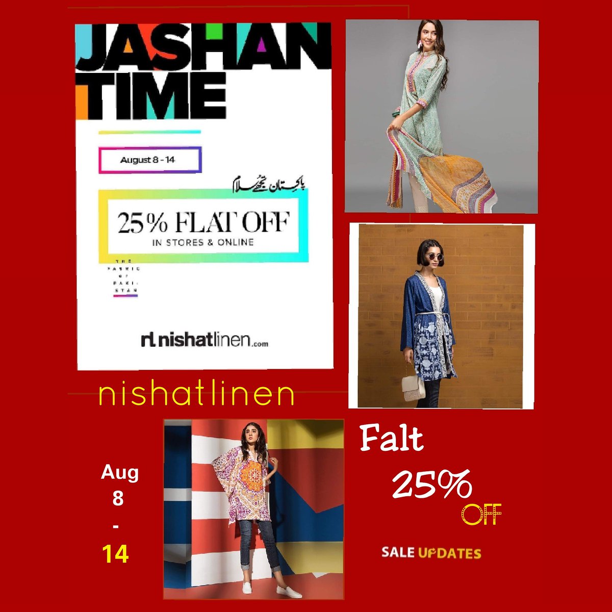 SaleUpdates's tweet photo. #Brand :--) Nishatlinen

Nishat Linen Jashan e Azadi Sale! Get flat 25% off from 8th August!
https://t.co/mQwZ1wvElM

#saleupdates #fashion #blogger #sale #nishatlinen  #Pakistanis # https://t.co/Xwf8bE92K4