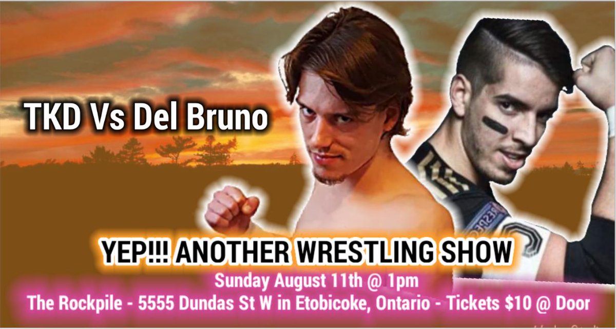 NSWisBACK's tweet photo. This Sunday in Etobicoke @str8up_tkd will go one on one with @DelBruno7 #YEPAnotherWrestlingShow @ 1pm @RockpileClub 5555 Dudnas St. W. #summerslam #summerslamweekend #toronto #indywrestling https://t.co/nWttU545BA