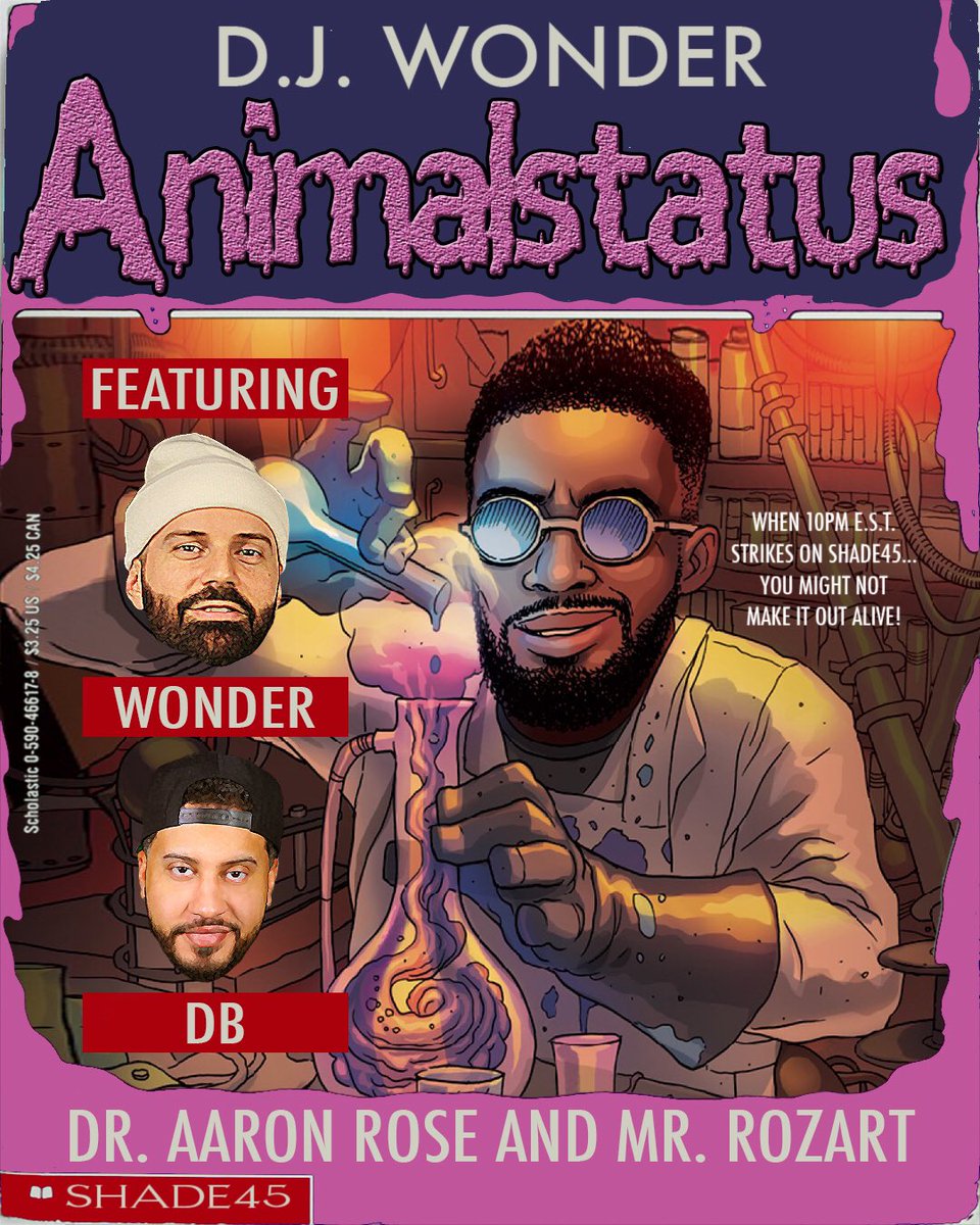 AnimalStatuS's tweet photo. TONIGHT!! DJ Wonder Presents: #AnimalStatus Is LIVE At 10PM ET on @shade45! 2 Hours Of Madness!! @djwonder &amp; @itsreallydb will be sitting with Pro Era’s own @TheAaronRose! Listen At https://t.co/yPOp5VtGW0 https://t.co/pOaYSogrQP