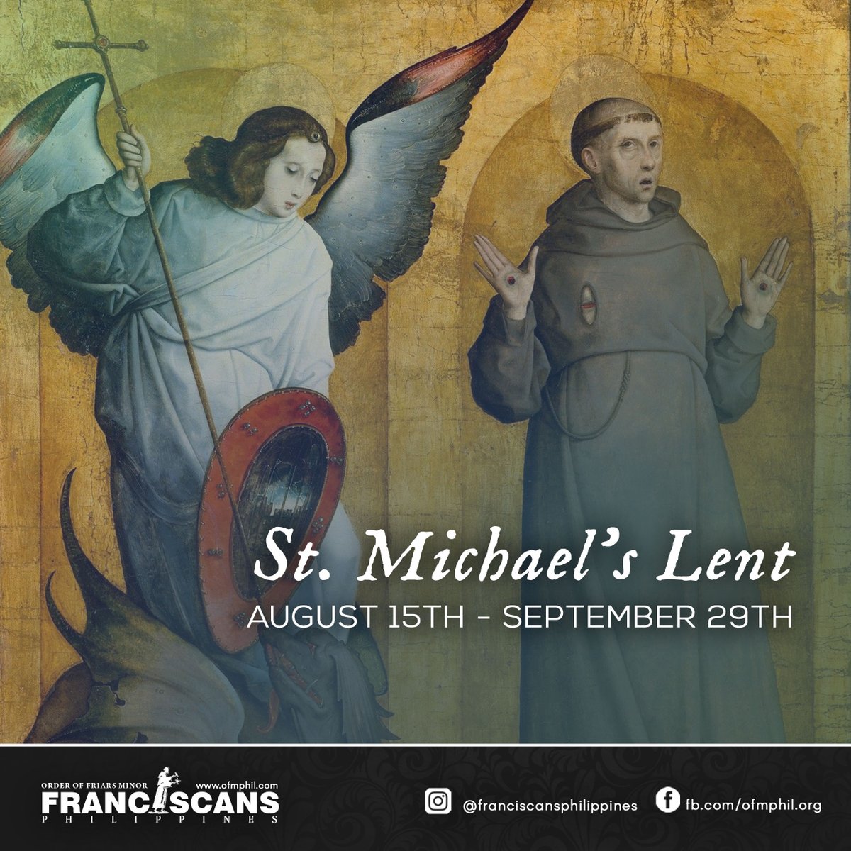 OFM Franciscans PH on Twitter: "SAINT MICHAEL'S LENT August 15th-September  29th St. Francis, known for his deep devotion to the Blessed Virgin Mary  and St. Michael the Archangel, Prince of angels and