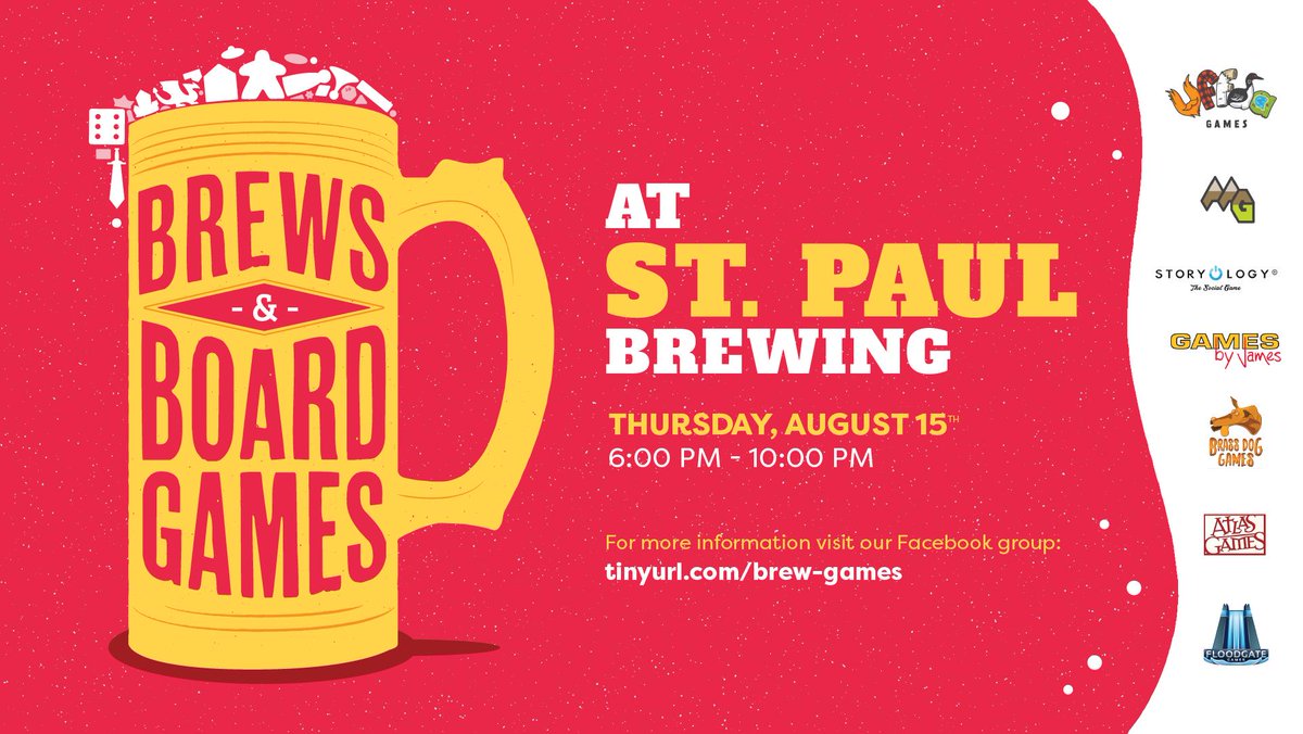 Folks, don't forget, today (Thur., Aug. 15th) is Brews &amp; Board Games at Saint Paul Brewing. Join us from 6 pm to 10 pm with a host of developers ready to demo their games with you. 

Also, save the date of Thursday, September 19th, when we will be playing at Sociable Cider Werks!
