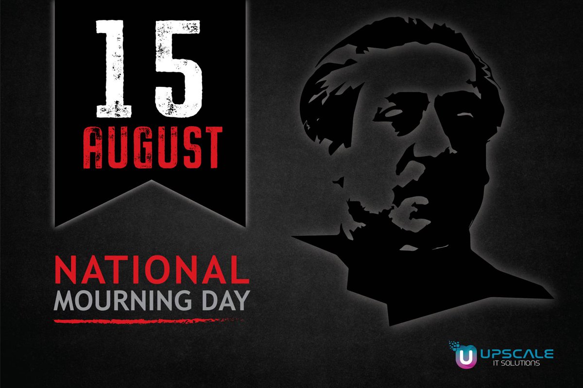 it_upscale's tweet photo. We deeply mourn to the shocking tragedy of this day. 

Upscale pays its homage, respect and tribute to the Father of the Nation - Bangabandhu Sheikh Mujibur Rahman &amp; his entire family on the National Mourning Day. https://t.co/VclZbRSwsY