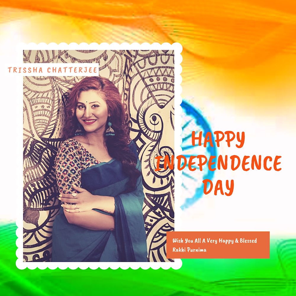 TrisshaOfc's tweet photo. Happy Independence Day 🇮🇳
Blessed Raksha Bandhan To You All From Our Favourite Star #TrisshaChatterjee @iamTrissha https://t.co/v5vwwo6OTf