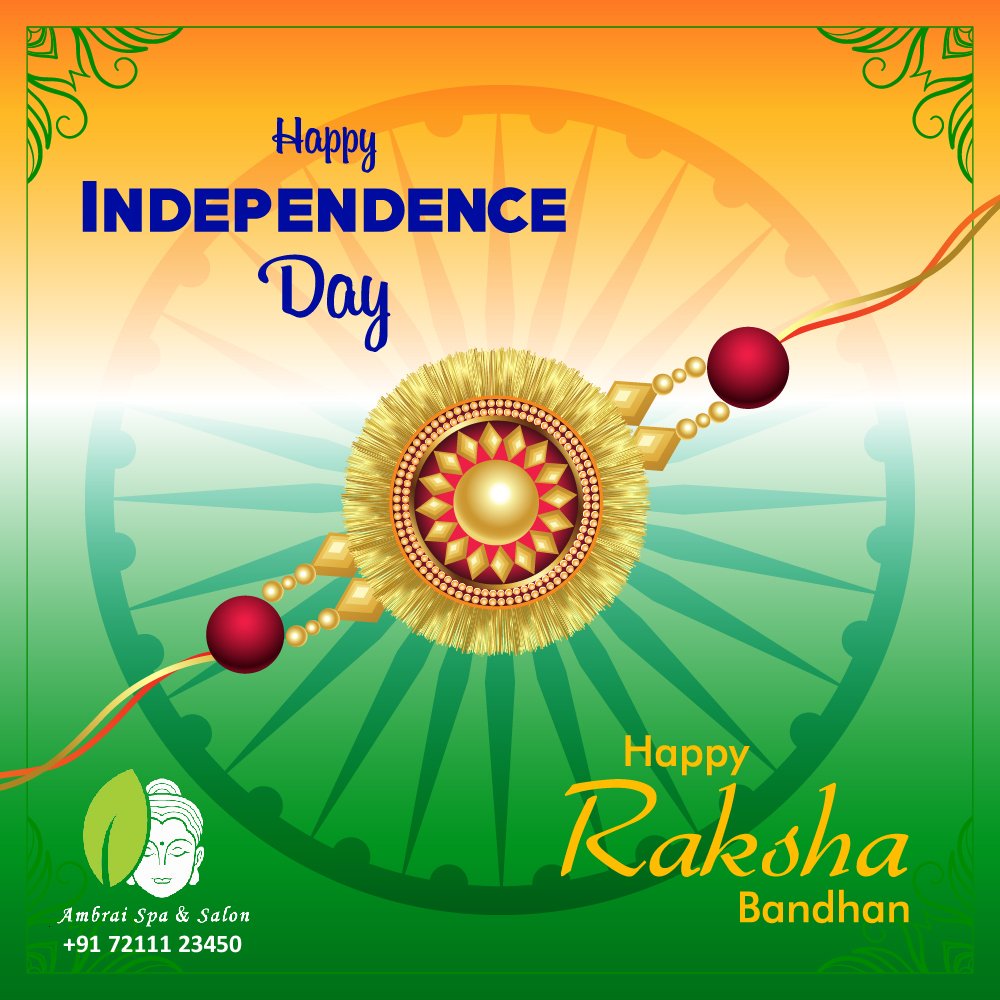 AmbraiSpa's tweet photo. Happy Independence Day &amp; Happy Rakshabandhan to Everyone.
#AmbraiSpaSalon #Independenceday #Rakhshabandhan #Festival #Religious #Celebration #India https://t.co/dpqDB2BYok