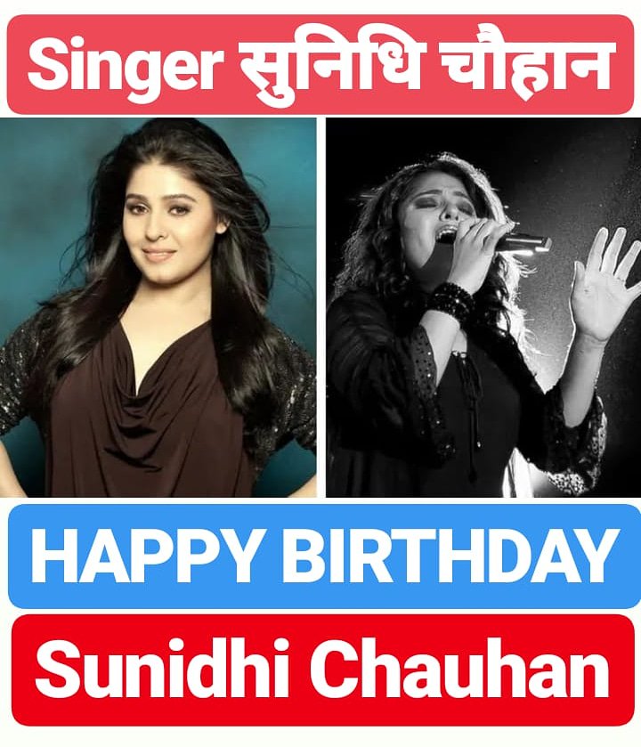 HAPPY BIRTHDAY           SUNIDHI CHAUHAN 