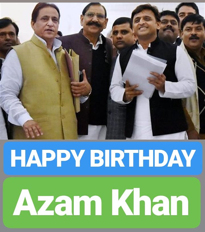 HAPPY BIRTHDAY 
Azam Khan 