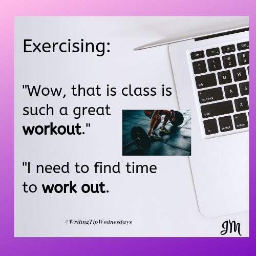 JMarcusDPT's tweet photo. โWork out/workoutโ is two words when youโre using it a verb, but one word when youโre using it as a noun or adjective #writingtipwednesdays ๐๐ปโโ๏ธ๐ช๐ป https://t.co/FhuTAHSVxO