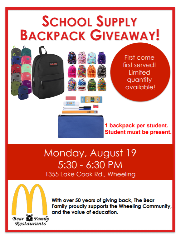 Head to the <a href="/McDonalds/">McDonald's</a> in Wheeling on Lake Cook Rd between 5:30-6:30 on 8/19 with your student to receive a free backpack courtesy of David Bear and the Bear Family McDonalds.