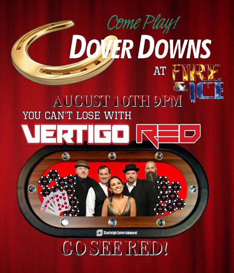 Saturday, August 10th -- Vertigo Red rocks Dover Downs Casino (Dover, DE).  Showtime: 8:30 pm.  

facebook.com/events/1289342…