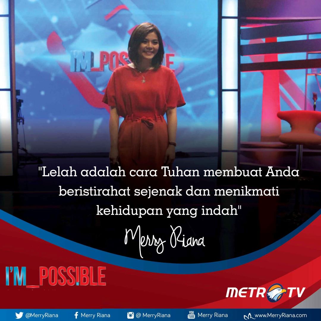 Lelah adalah cara Tuhan membuat Anda beristirahat sejenak dan menikmati kehidupan yang indah.