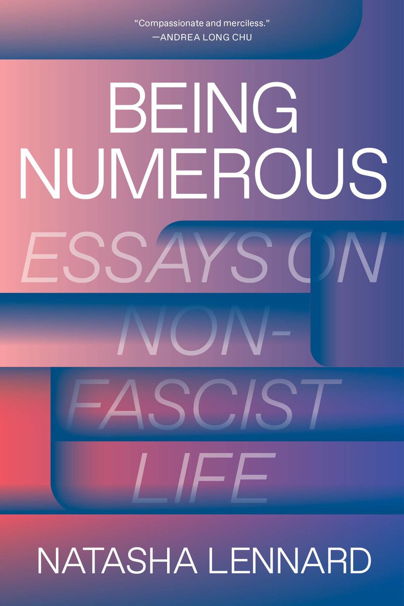 41. Being Numerous: Essays on Non-Fascist Life - Natasha Lennard