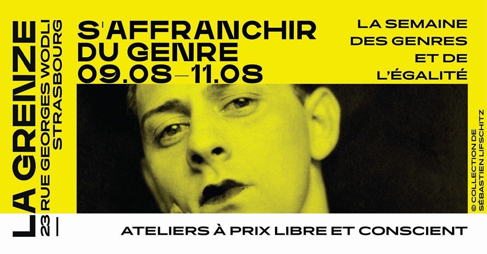 Cette semaine à #LaGrenze, nous proposons des temps d’échange, de réflexion et d’expérimentation autour de la notion de genre, dans le cadre de la semaine thématique « S’affranchir du genre ».
Toute la programmation : lagrenze.eu/events/genre/