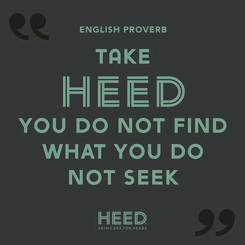 HeedSkincare's tweet photo. #EnglishProverb Take HEED you do not find what you do not seek. Discover: https://t.co/VjheJaF9J4 #skincareroutine #dailyregime #BaldIsWonderful https://t.co/rEEHgQ9Usq
