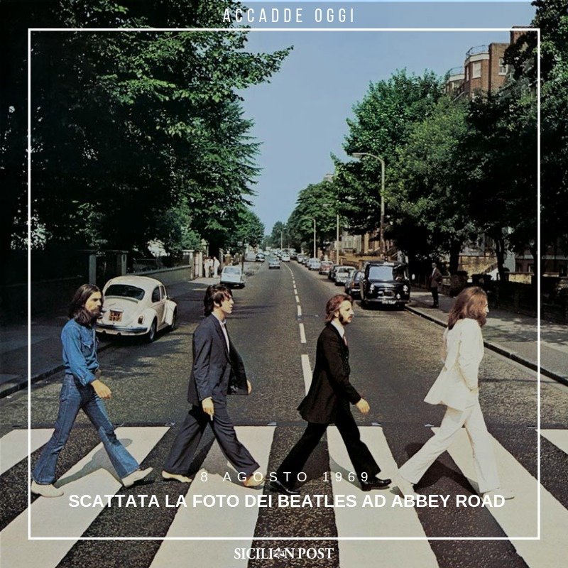 sicilianpost's tweet photo. #accaddeoggi
8 agosto 1969
SCATTATA LA FOTO DEI BEATLES AD ABBEY ROAD
La foto, scattata da Iain Macmillan nella strada di Abbey Road a Londra, sarebbe divenuta la copertina dell’omonimo album.
#beatles #abbeyroad #beatlesmania #photo #famousphoto #iainmacmillan #london https://t.co/Wdd8z3k55x