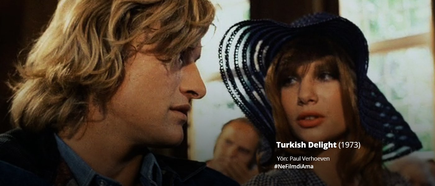 FilmLoverss on X: "Turkish Delight (1973), Paul Verhoeven #NeFilmdiAma  https://t.co/t9oq2OReE3" / X