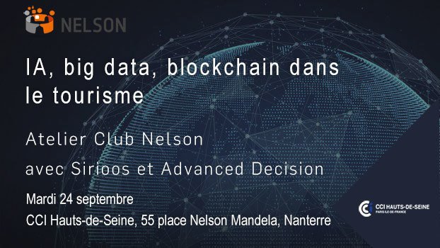 CCI_92's tweet photo. IA, big data et blockchain : comment utiliser ces technologies dans mon entreprise ? Etude de cas dans le Smart Tourisme #etourisme avec @SirioosInnov et Advanced Decision me 24 septembre, chez @ClubNelson92 https://t.co/ahpmR128Tz #AI #BigData #blockchain https://t.co/jMuQ5wDBxN