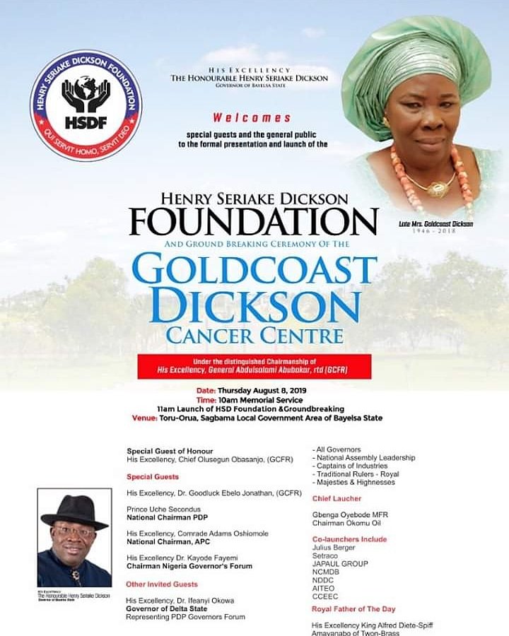 bysinfonews's tweet photo. Launch of the Henry Seriake Dickson Foundation and Ground Breaking Ceremony of the Goldcoast Dickson Cancer Centre.

Date: Thursday, 8th August, 2019
Time: 10am Memorial Service | 11am Launch of HSD Foundation &amp; Groundbreaking.
Venue: Toru-Orua, Sagbama LGA of Bayelsa State. https://t.co/IqLFzbPey0