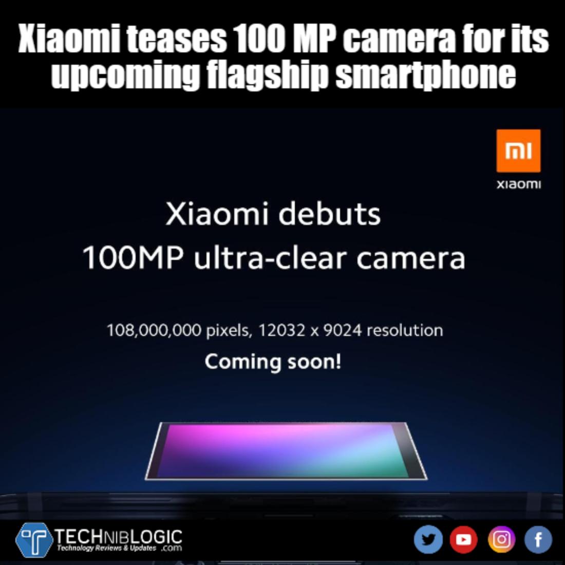 techniblogic's tweet photo. #Xiaomi teases #100MPcamera for its #upcoming #flagshipsmartphone https://t.co/VvoVsb0Gch
