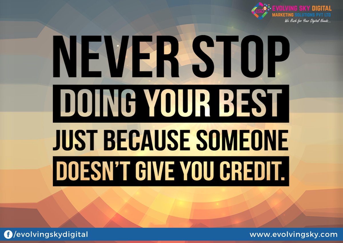 evolving_sky's tweet photo. Never stop doing your best just because someone doesn't give you credit. https://t.co/VkOQh67A8k