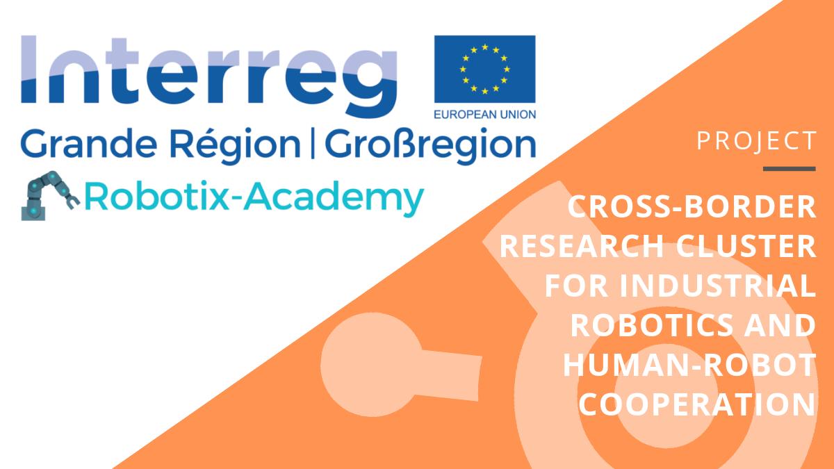 robot_hub's tweet photo. The @Robotix_Academy aims to establish itself as a permanent research cluster for industrial robotics in the Grande Région. It serves as a cooperation platform between universities and research institutions, transfer partners, user &amp; supplier companies. https://t.co/gTPFEhgnxs https://t.co/LL4SglyeP6