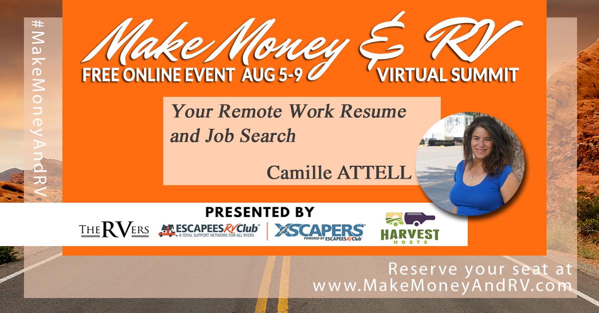 Watch Camille Attell's Remote Work Resume and Job Search presentation at the Make Money &amp; RV Virtual Summit today at 12pm EDT. bit.ly/2ZRyXdO (affiliate link). Attendees will be entered in drawing for free remote resume review. #remotework #remotejobs