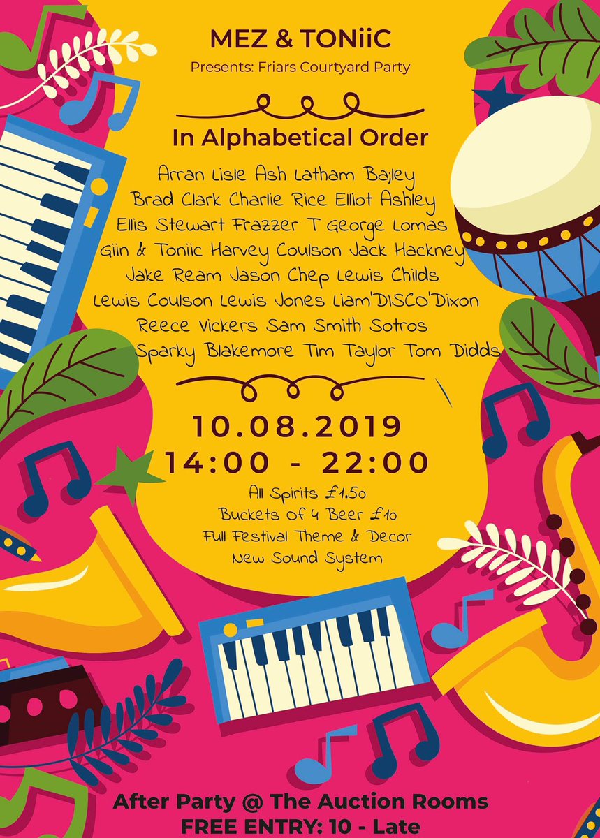 This Saturday... Mez &amp; Toniic Musiic are joining up to present a festival themed party...

2-10pm (Friars Courtyard) // 9-4am (Auction Rooms)

£5 entry (free entry to afterparty)

New sound system. £1.50 spirits. Gazebo’s ready incase it rains.

@FriarsCourt 
<a href="/TheAuctionRooms/">The Auction Rooms</a>