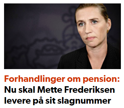 foto af artikel fra DR.dk med foto af Mette Frederiksen og overskrift: Forhandlinger om pension: NU skal Mette Frederiksen levere på sit slagnummer